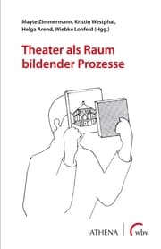 Cover von Theater als Raum bildender Prozesse