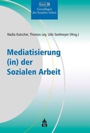 Cover von Mediatisierung (in) der Sozialen Arbeit