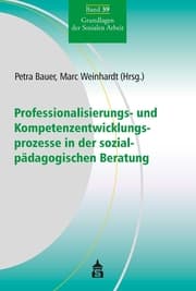 Cover von Professionalisierungs- und Kompetenzentwicklungsprozesse in der sozialpädagogischen Beratung