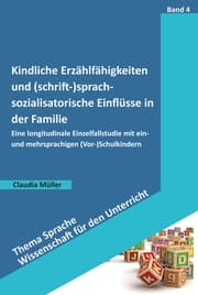 Cover von Kindliche Erzählfähigkeiten und (schrift-)sprachsozialisatorische Einflüsse in der Familie