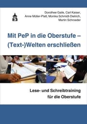 Cover von Mit PeP in die Oberstufe - (Text-)Welten erschließen