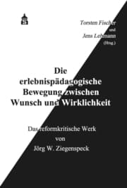 Cover von Die erlebnispädagogische Bewegung zwischen Wunsch und Wirklichkeit