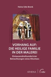 Cover von Vorhang auf: Die Heilige Familie in der Malerei