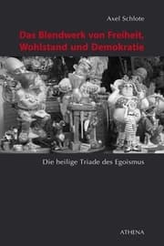 Cover von Das Blendwerk von Freiheit, Wohlstand und Demokratie