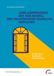 Cover von Lehr-Lernprozesse mit dem Modell der vollständigen Handlung gestalten