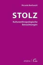 Cover von Stolz - Kulturanthropologische Betrachtungen