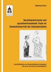 Cover von Sprachspielerische und sprachverfremdende Texte im Deutschunterricht der Sekundarstufen