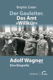 Cover von Der Gauleiter. Das Amt 'Willkür'