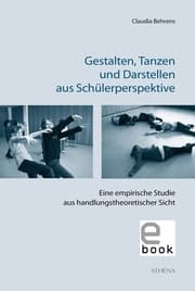 Cover von Gestalten, Tanzen und Darstellen aus Schülerperspektive