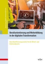 Cover von Berufsorientierung und Weiterbildung in der digitalen Transformation