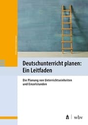 Cover von Deutschunterricht planen: Ein Leitfaden