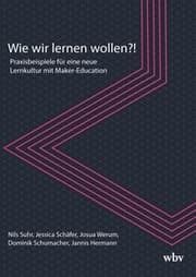 Cover von Wie wir lernen wollen?!
