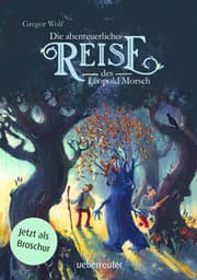 Cover von Die abenteuerliche Reise des Leopold Morsch