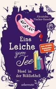 Cover von Eine Leiche zum Tee - Mord in der Bibliothek