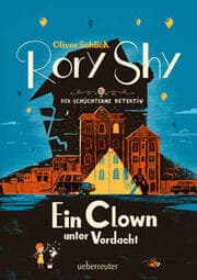 Cover von Rory Shy, der schüchterne Detektiv - Ein Clown unter Verdacht