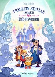 Cover von Fräulein Stellas Pension für Fabelwesen