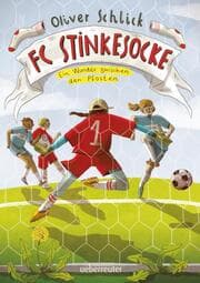 Cover von FC Stinkesocke - Ein Wunder zwischen den Pfosten