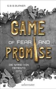 Cover von Game of Fear and Promise - Spannungsgeladene Dystopie ab 14 Jahren für alle Fans von 'Squid Game' und 'Tribute von Panem'. Mit spektakulärer Metallicfolienveredelung auf dem Cover!