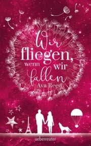 Cover von Wir fliegen, wenn wir fallen