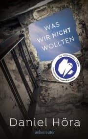 Cover von Was wir nicht wollten