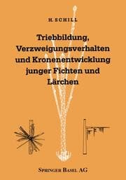 Cover von Triebbildung, Verzweigungsverhalten und Kronenentwicklung junger Fichten und Lärchen