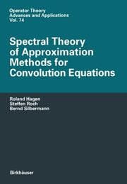 Cover von Spectral Theory of Approximation Methods for Convolution Equations