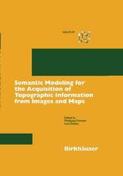 Cover von Semantic Modeling for the Acquisition of Topographic Information from Images and Maps
