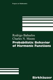 Cover von Probabilistic Behavior of Harmonic Functions