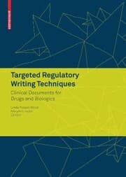 Cover von Targeted Regulatory Writing Techniques: Clinical Documents for Drugs and Biologics