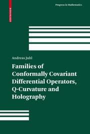 Cover von Families of Conformally Covariant Differential Operators, Q-Curvature and Holography