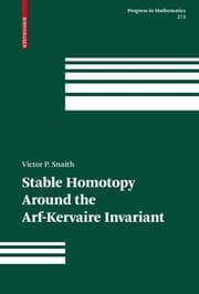 Cover von Stable Homotopy Around the Arf-Kervaire Invariant