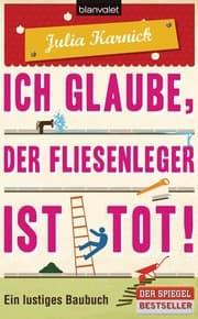 Cover von Ich glaube, der Fliesenleger ist tot!