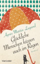 Cover von Glückliche Menschen küssen auch im Regen