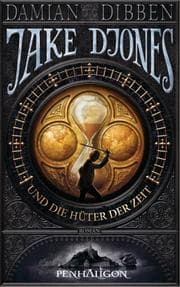 Cover von Jake Djones und die Hüter der Zeit