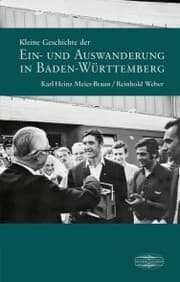 Cover von Kleine Geschichte der Ein- und Auswanderung in Baden-Württemberg