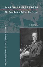 Cover von Matthias Erzberger - Ein Demokrat in Zeiten des Hasses