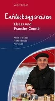 Cover von Entdeckungsreisen Elsass und France-Comté