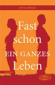 Cover von Fast schon ein ganzes Leben