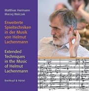 Cover von Erweiterte Spieltechniken in der Musik von Helmut Lachenmann/Extended Techniques in the Music of Helmut Lachenmann