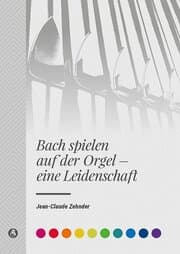 Cover von Bach spielen auf der Orgel - eine Leidenschaft