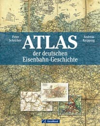 Cover von Atlas der deutschen Eisenbahn-Geschichte