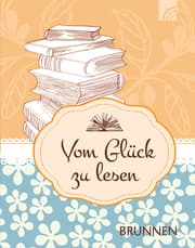 Cover von Vom Glück zu lesen