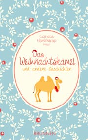 Cover von Das Weihnachtskamel und andere Geschichten