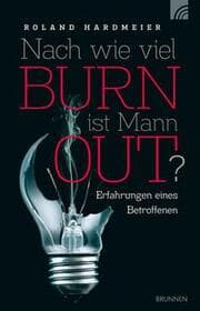 Cover von Nach wie viel BURN ist Mann OUT?