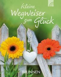 Cover von Kleine Wegweiser zum Glück
