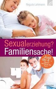 Cover von Sexualerziehung? Familiensache!