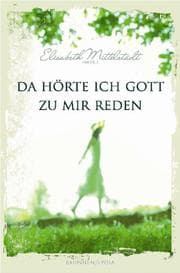 Cover von Da hörte ich Gott zu mir reden