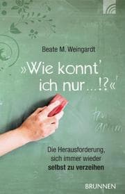 Cover von Wie konnt' ich nur...!?