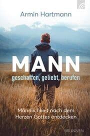 Cover von Mann - geschaffen, geliebt, berufen