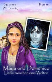 Cover von Maya und Domenico: Liebe zwischen zwei Welten